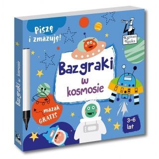 Książeczka edukacyjna Kapitan Nauka Bazgraki w kosmosie