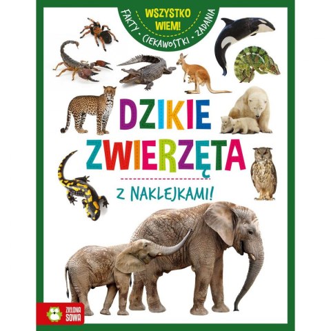 Książeczka edukacyjna Wszystko wiem! Dzikie zwierzęta Zielona Sowa