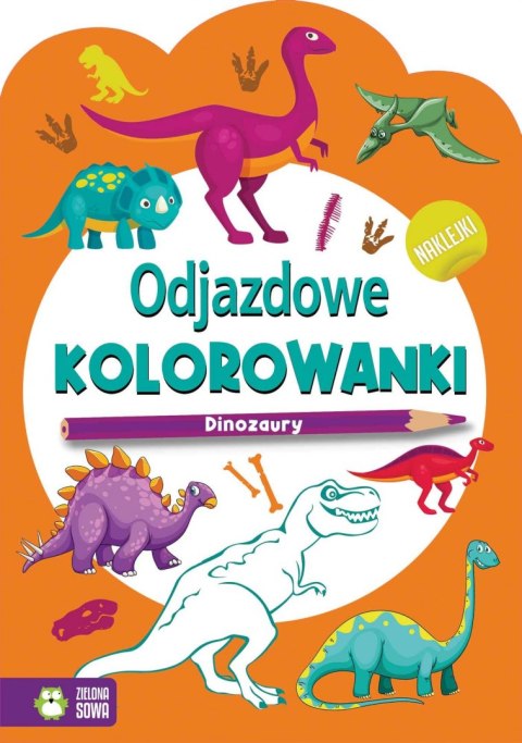 Książeczka edukacyjna Zielona Sowa Odjazdowe kolorowanki. Dinozaury