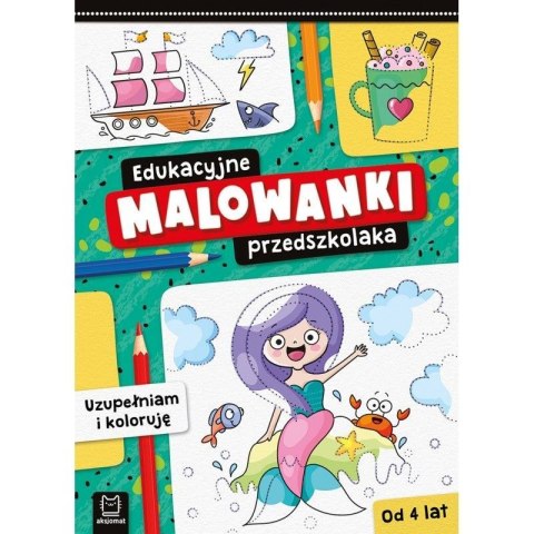 Książeczka edukacyjna Edukacyjne malowanki przedszkolaka. Uzupełniam i koloruję Aksjomat