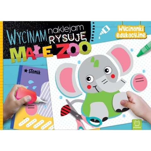 Książeczka edukacyjna Aksjomat Wycinam, naklejam, rysuję. Małe zoo. Wycinanki edukacyjne Książeczka edukacyjna Aksjomat Wycinam, naklejam, rysuję. Małe zoo. Wycinanki edukacyjne