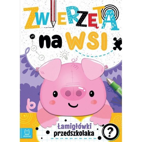 Książeczka edukacyjna Zwierzęta na wsi. Łamigłówki przedszkolaka Aksjomat