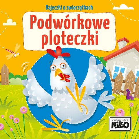 Książeczka edukacyjna Bajeczki dla maluszka.Podwórkowe ploteczki Niko