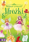 Książeczka edukacyjna Naklejkowe przebieranki. Wróżki Zielona Sowa