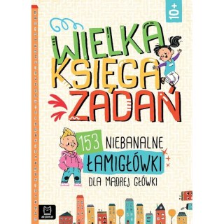 Książeczka edukacyjna 153 niebanalne łamigłówki dla mądrej główki Aksjomat