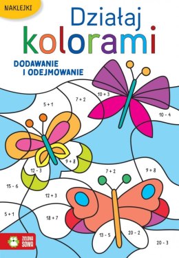 Książeczka edukacyjna Działaj kolorami. Dodawanie i odejmowanie Zielona Sowa