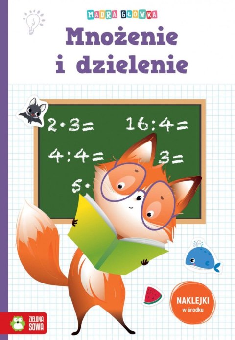 Książeczka edukacyjna Mądra główka. Mnożenie i dzielenie Zielona Sowa