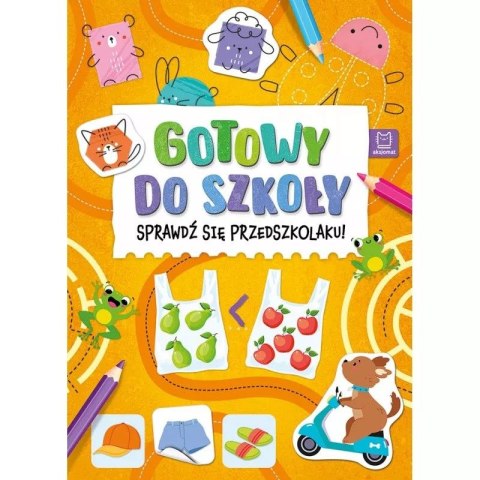 Książka dla dzieci Gotowy do szkoły. Sprawdź się przedszkolaku!