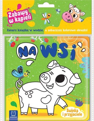 Książeczka edukacyjna Świnka i przyjaciele. Na wsi. Zabawy w kąpieli Aksjomat (4370)